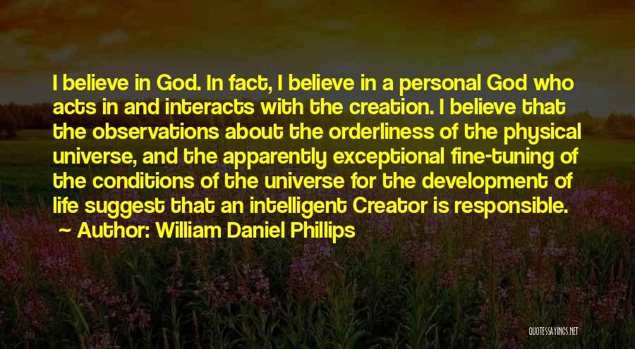 William Daniel Phillips Quotes 1157141