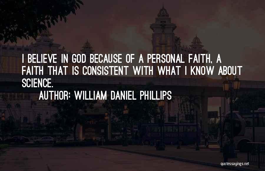 William Daniel Phillips Quotes 1641606