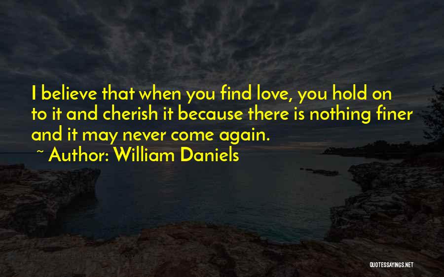 William Daniels Quotes 1588894