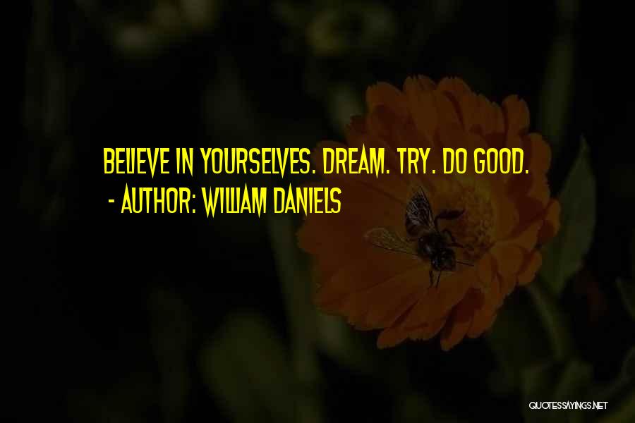 William Daniels Quotes 177874