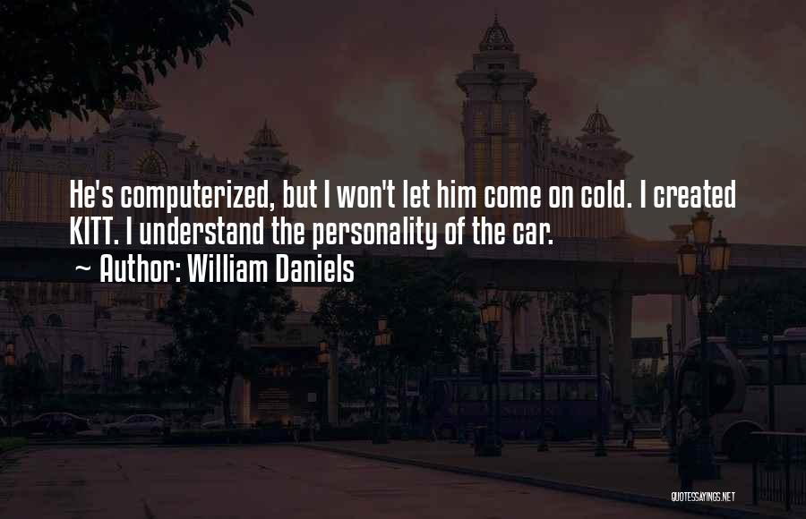 William Daniels Quotes 292795