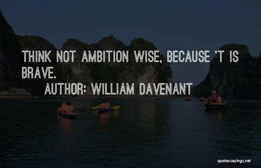 William Davenant Quotes 1279422