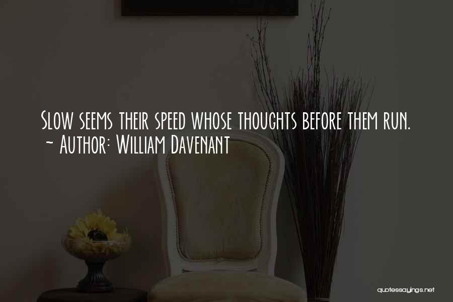 William Davenant Quotes 2182610