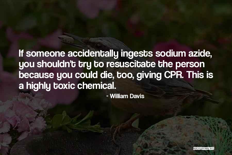 William Davis Quotes 1703369 William Davis Quotes 1703369