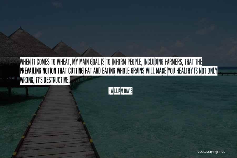 William Davis Quotes 377937 William Davis Quotes 377937