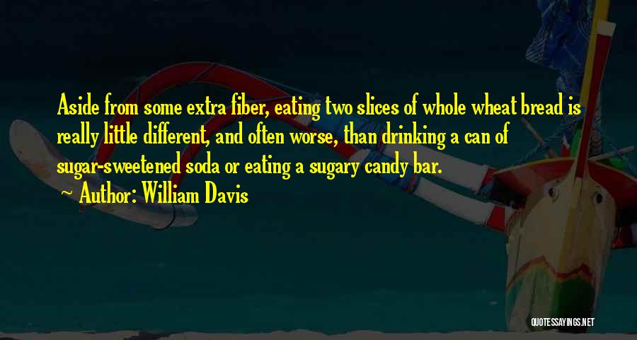 William Davis Quotes 792246