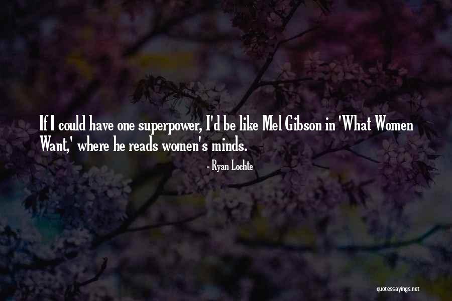 William De Burgh Quotes By Ryan Lochte William De Burgh Quotes By Ryan Lochte