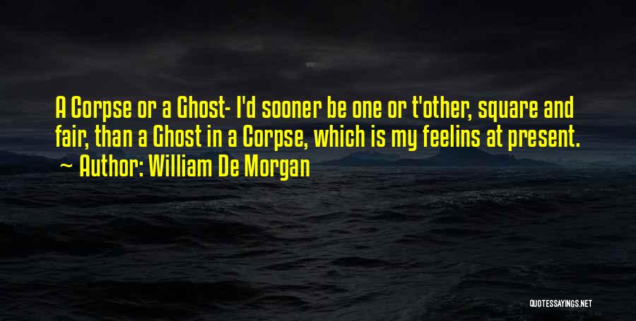 William De Morgan Quotes 1247306