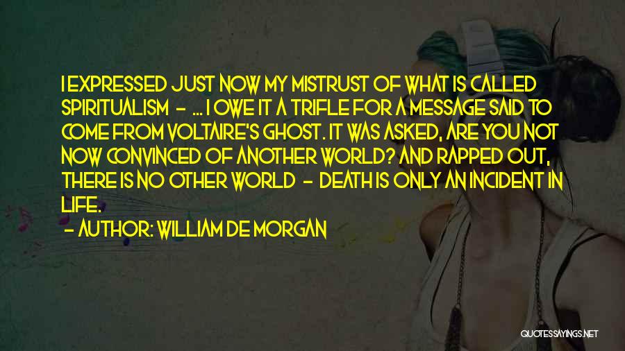 William De Morgan Quotes 1545038