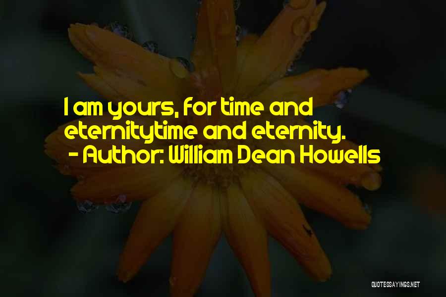 William Dean Howells Quotes 1337716