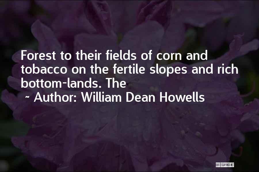 William Dean Howells Quotes 1389245