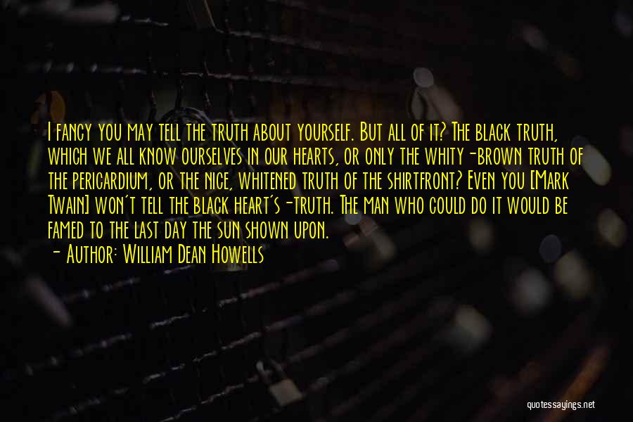 William Dean Howells Quotes 1492086