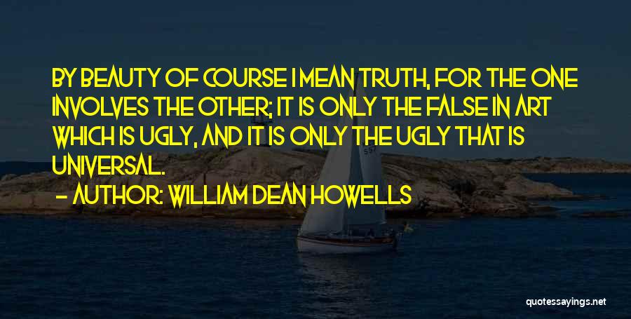 William Dean Howells Quotes 1552362