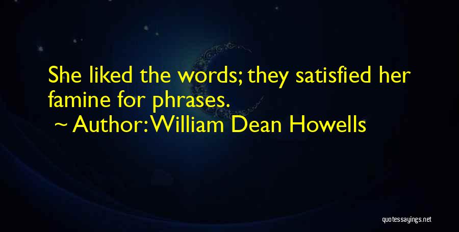 William Dean Howells Quotes 504776