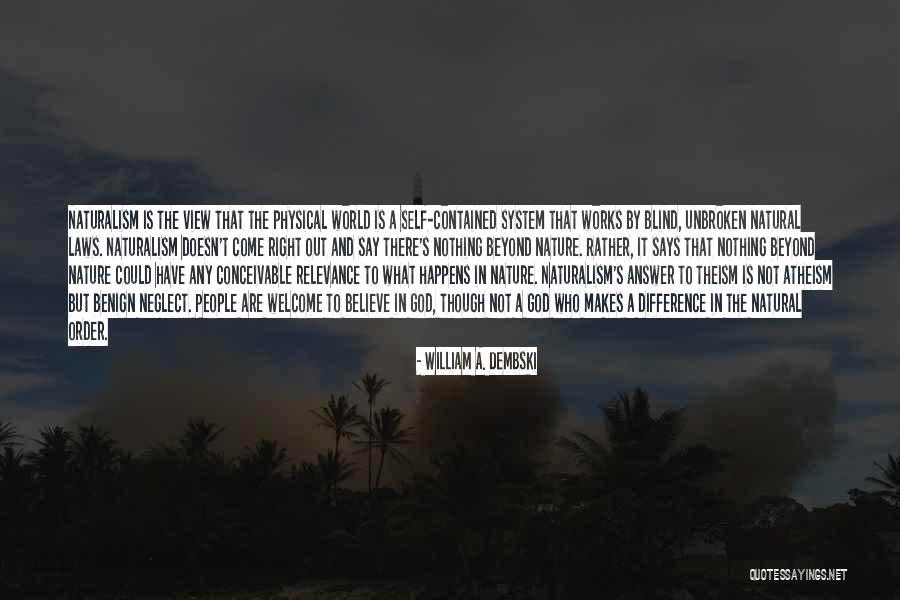 William Dembski Quotes By William A. Dembski William Dembski Quotes By William A. Dembski