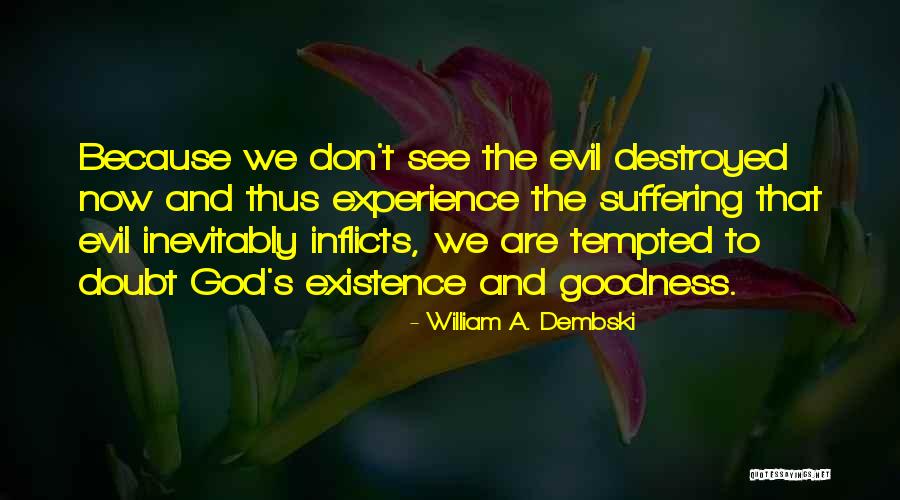 William Dembski Quotes By William A. Dembski William Dembski Quotes By William A. Dembski