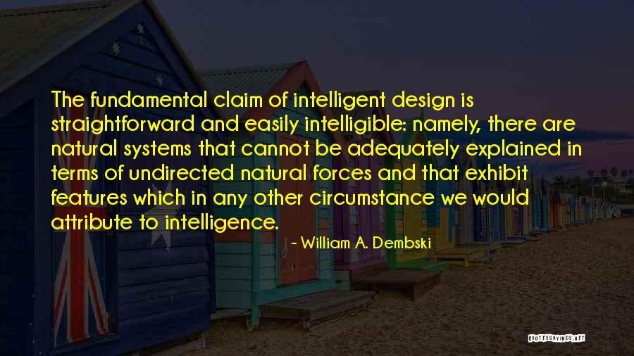 William Dembski Quotes By William A. Dembski William Dembski Quotes By William A. Dembski