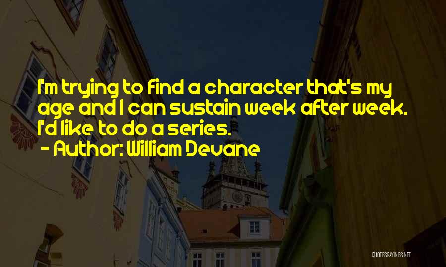 William Devane Quotes 1194156