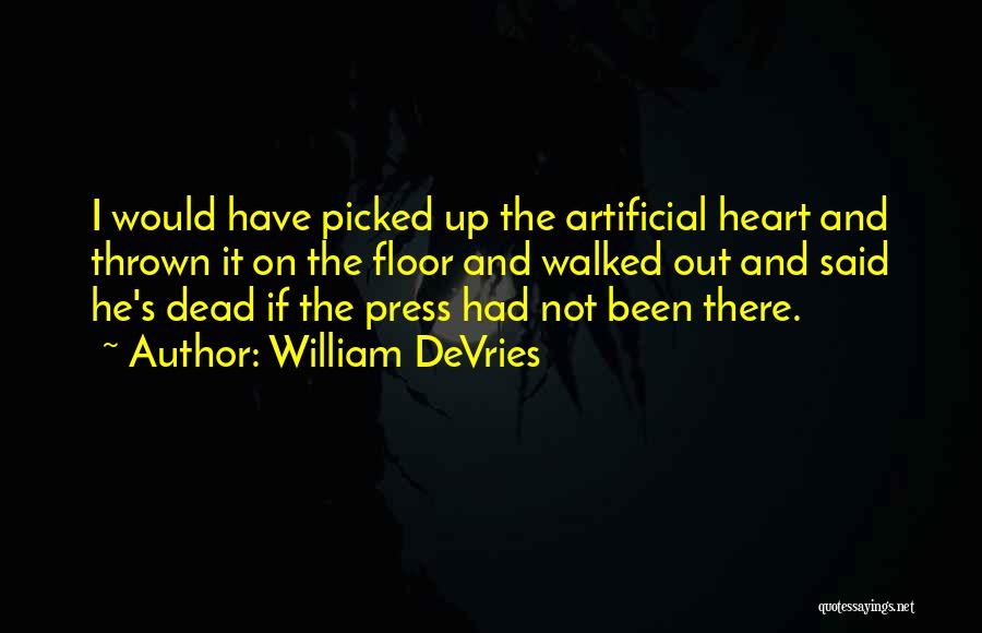 William DeVries Quotes 996741