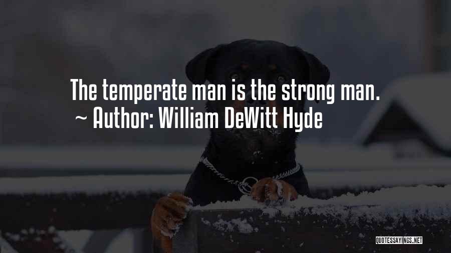 William DeWitt Hyde Quotes 632759