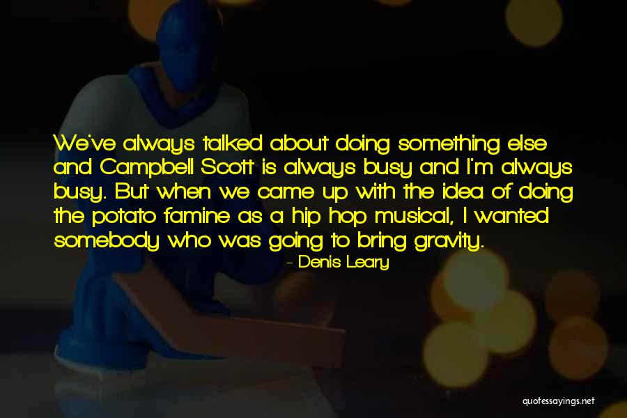 William Drexler Quotes By Denis Leary William Drexler Quotes By Denis Leary