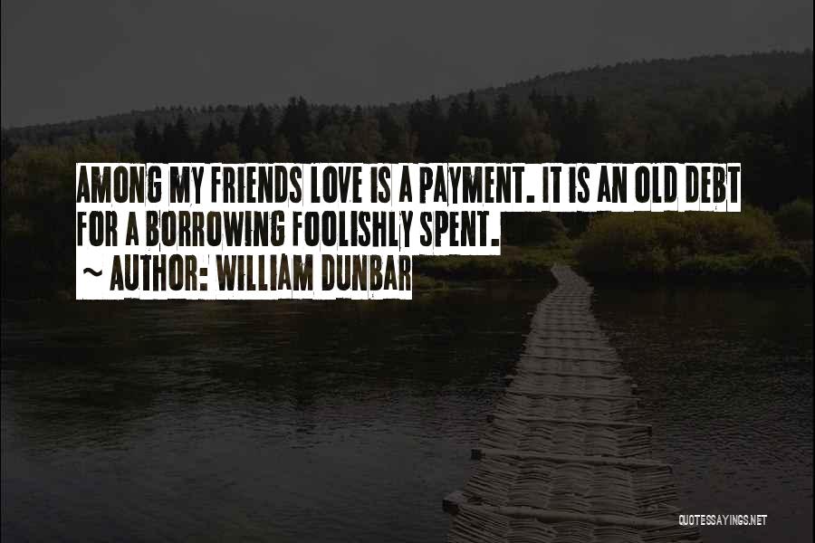 William Dunbar Quotes 753659