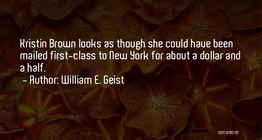 William E. Geist Quotes 994994