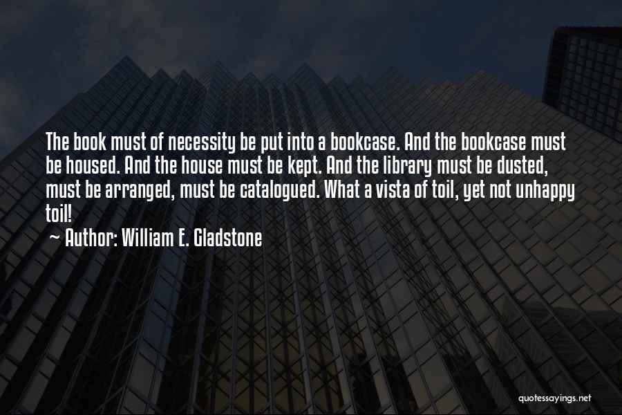 William E. Gladstone Quotes 1423263 William E. Gladstone Quotes 1423263