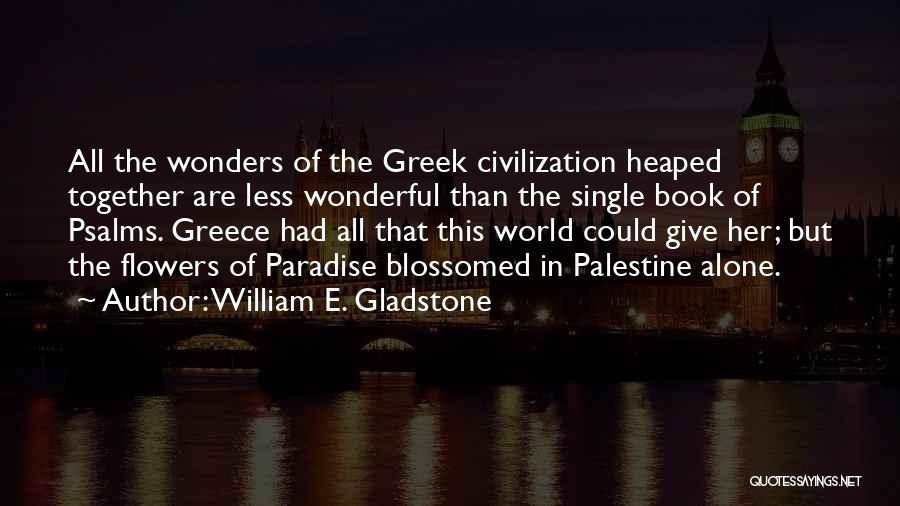 William E. Gladstone Quotes 1603875