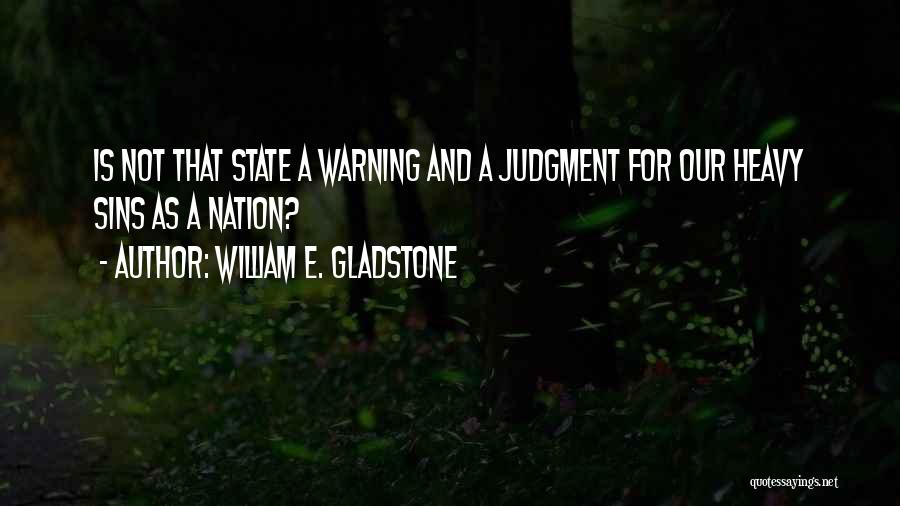 William E. Gladstone Quotes 1617017