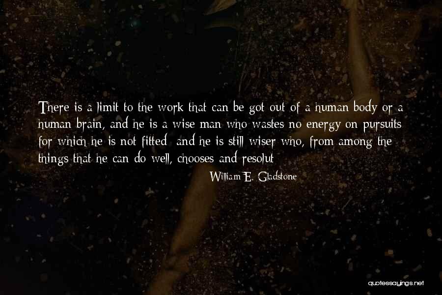 William E. Gladstone Quotes 1662717