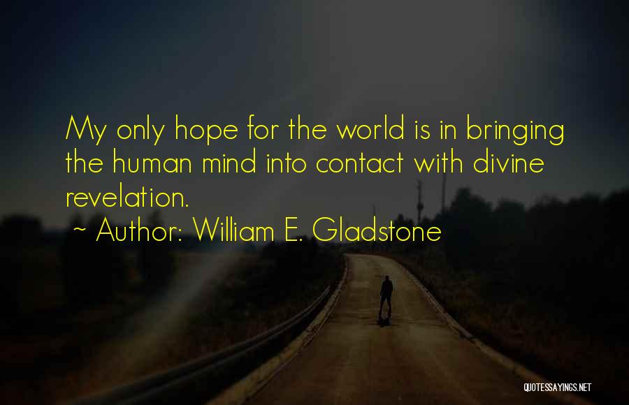 William E. Gladstone Quotes 1934780