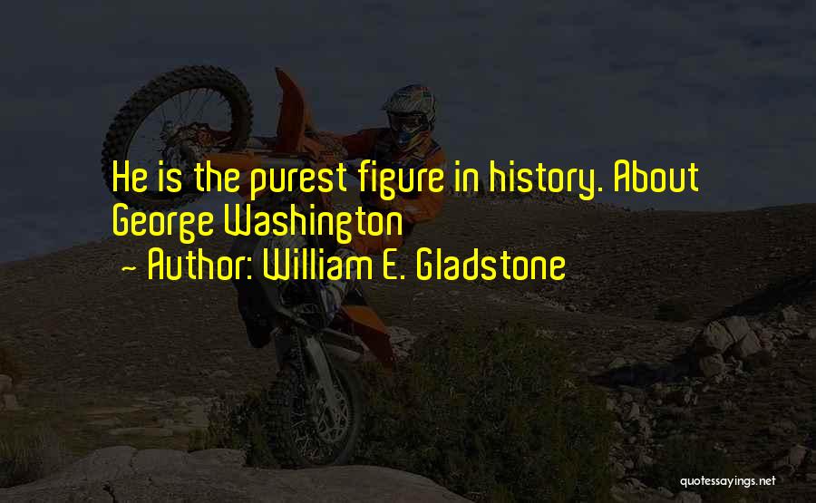 William E. Gladstone Quotes 363026