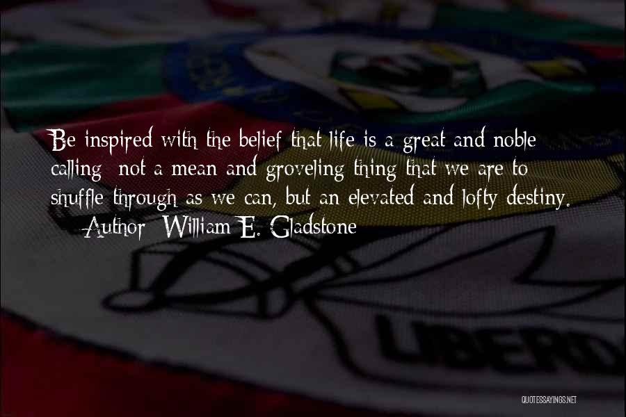 William E. Gladstone Quotes 606013 William E. Gladstone Quotes 606013
