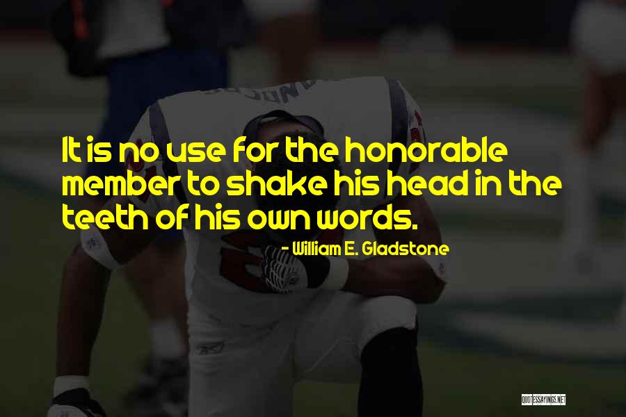 William E. Gladstone Quotes 651154 William E. Gladstone Quotes 651154