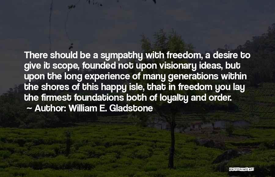 William E. Gladstone Quotes 685481
