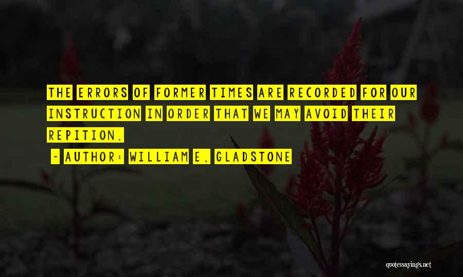 William E. Gladstone Quotes 823206