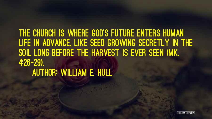 William E. Hull Quotes 2241982