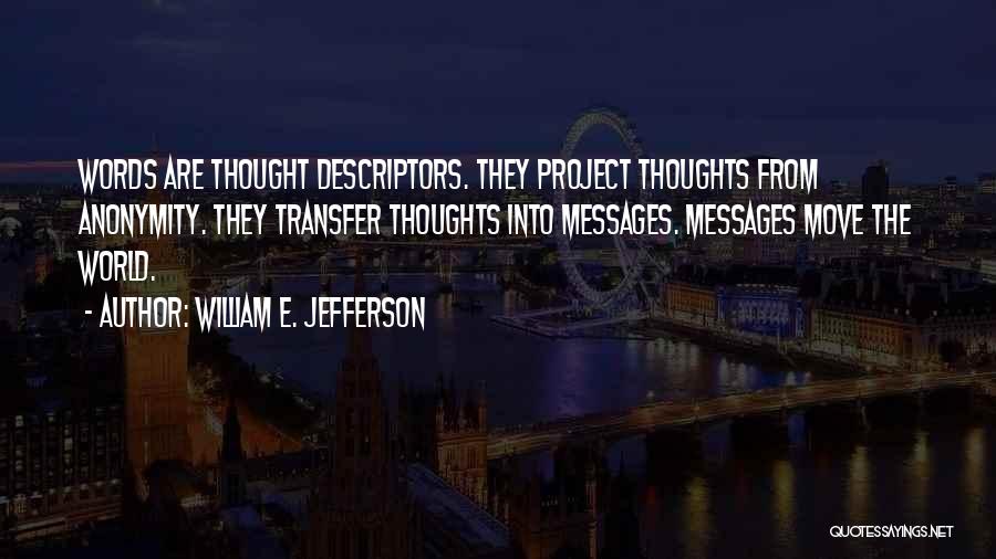 William E. Jefferson Quotes 383784