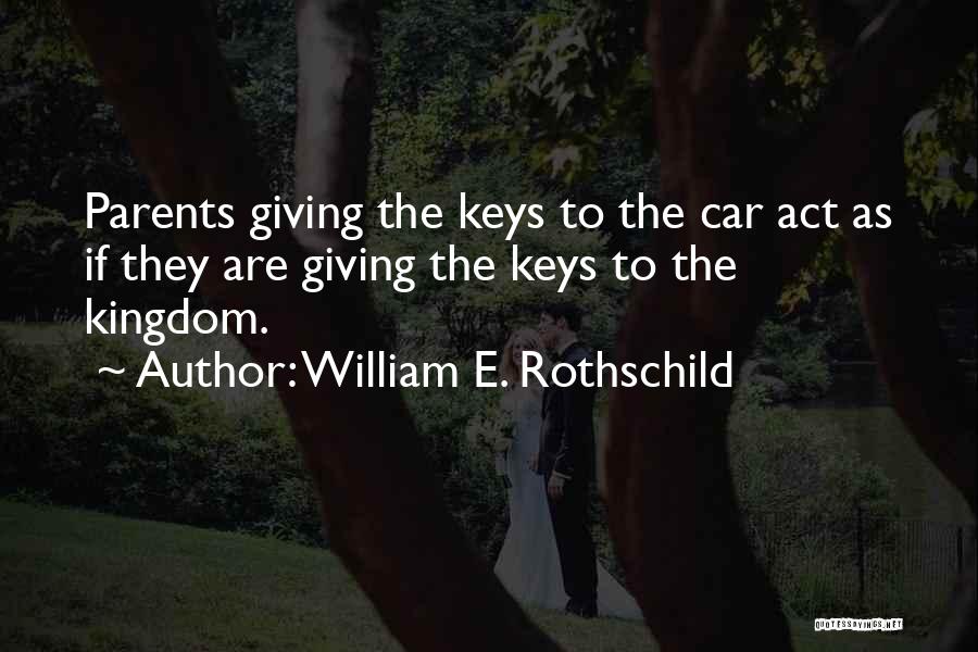 William E. Rothschild Quotes 636468