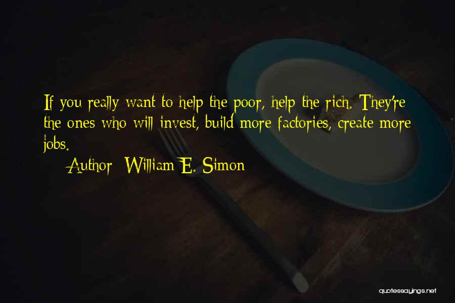 William E. Simon Quotes 2157999
