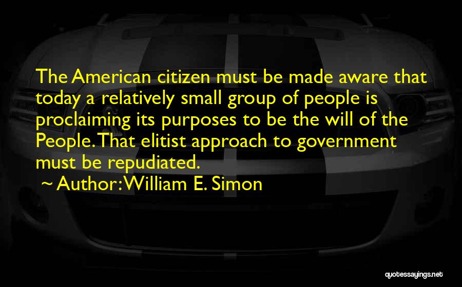 William E. Simon Quotes 299635