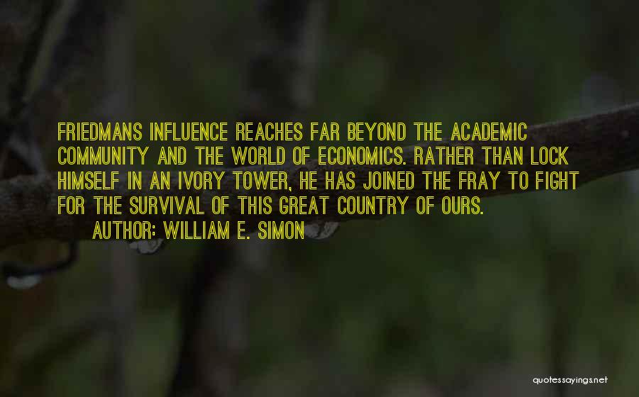 William E. Simon Quotes 432091