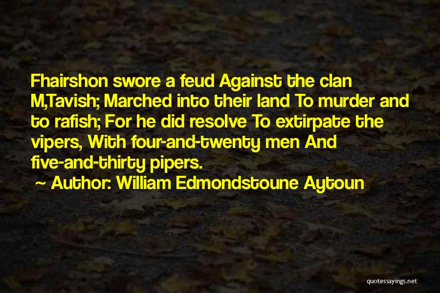 William Edmondstoune Aytoun Quotes 671245