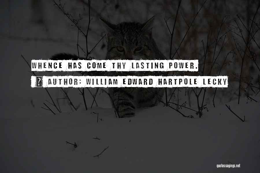 William Edward Hartpole Lecky Quotes 1184873