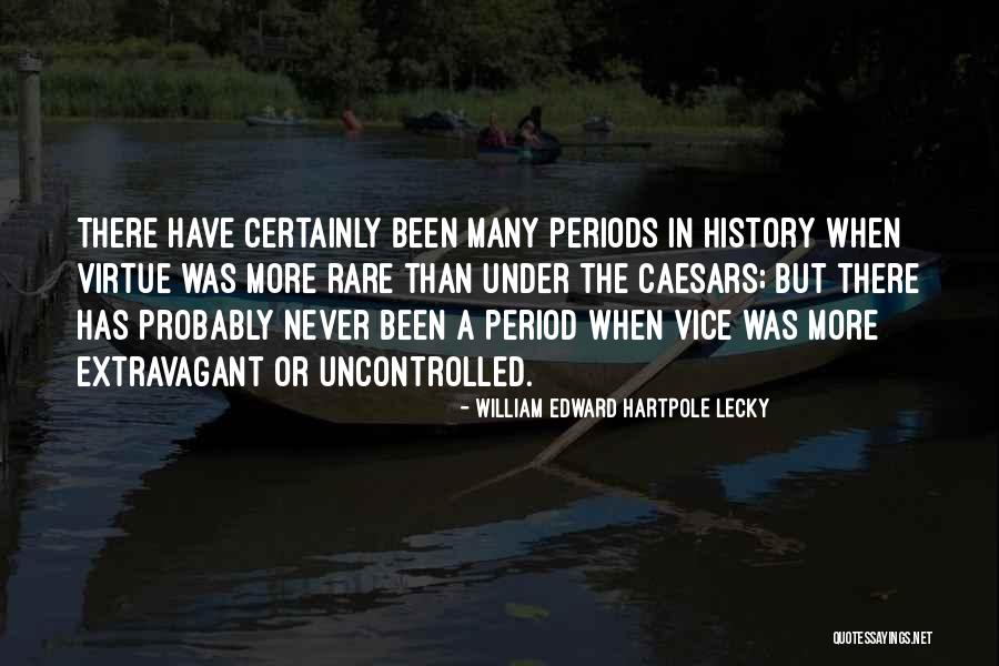 William Edward Hartpole Lecky Quotes 1218009