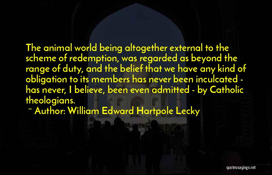 William Edward Hartpole Lecky Quotes 1651534