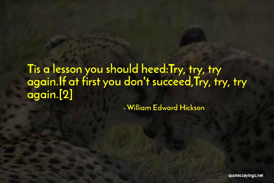 William Edward Hickson Quotes 273849 William Edward Hickson Quotes 273849