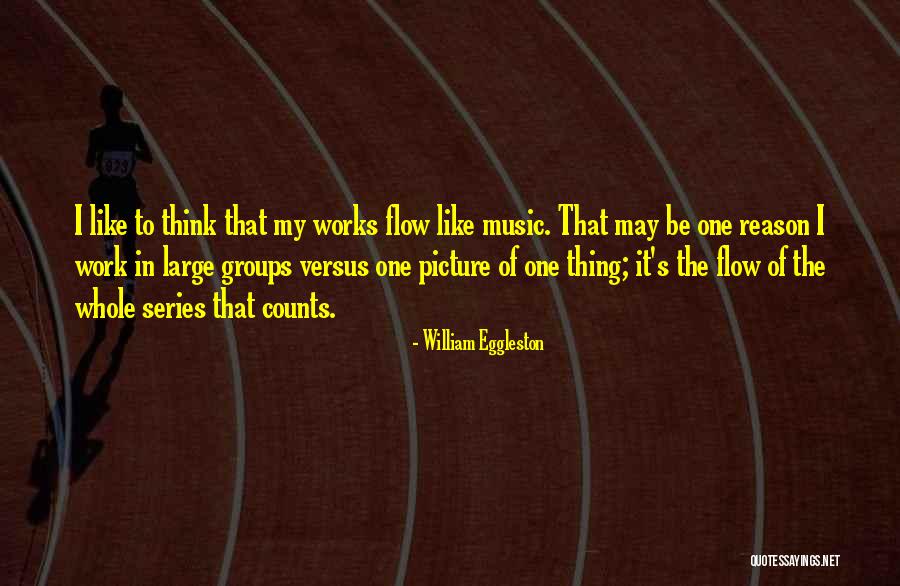 William Eggleston Quotes 1694376 William Eggleston Quotes 1694376