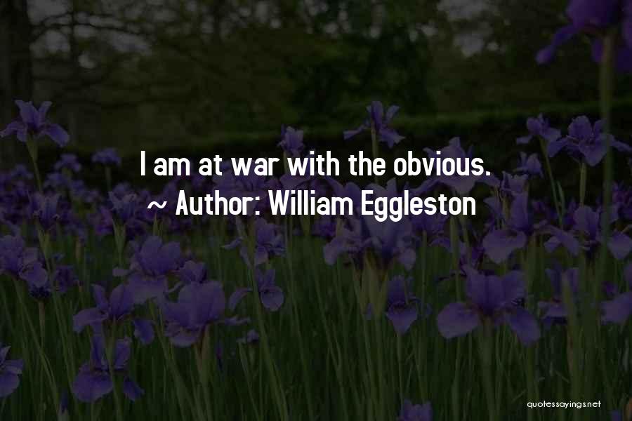 William Eggleston Quotes 2213209